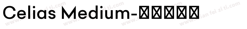 Celias Medium字体转换